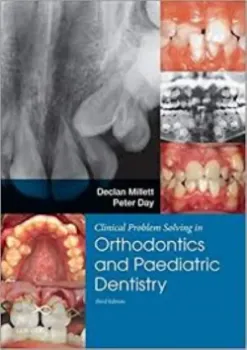 Imagem de Clinical Problem Solving in Dentistry: Orthodontics and Paediatric Dentistry