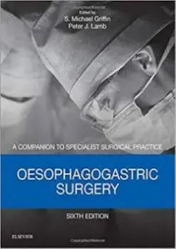 Imagem de Oesophagogastric Surgery: A Companion to Specialist Surgical Practice