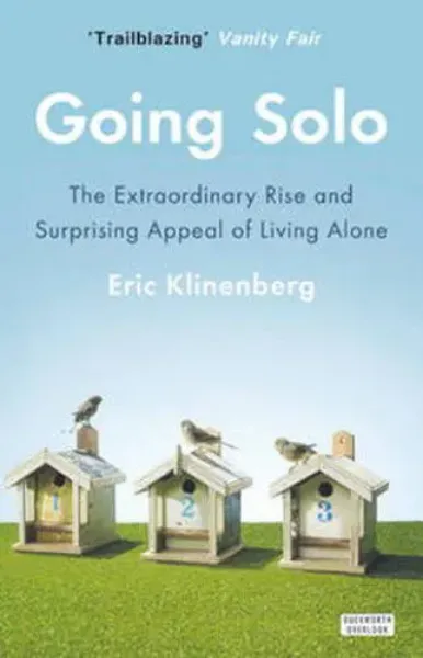 Imagem de Going Solo: The Extraordinary Rise and Surprising Appeal of Living Alone