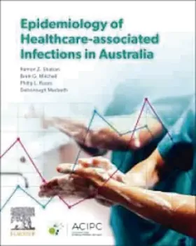 Picture of Book Epidemiology of Healthcare-Associated Infections in Australia