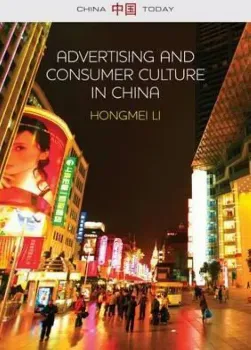 Imagem de Advertising and Consumer Culture in China