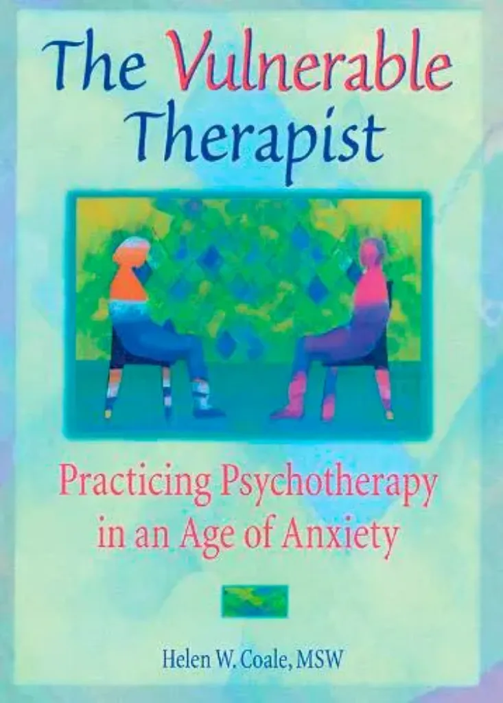 Imagem de The Vulnerable Therapist: Practicing Psychotherapy in an Age of Anxiety
