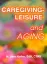 Imagem de Caregiving-Leisure and Aging