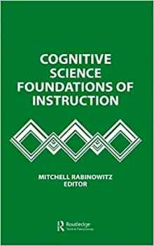 Picture of Book Cognitive Science Foundations of Instruction