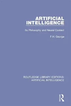 Picture of Book Artificial Intelligence: Its Philosophy and Neural Context