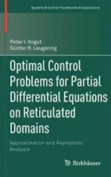 Imagem de Optimal Control Problems for Partial Differential Equations on Reticulated Domains