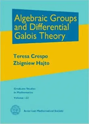 Picture of Book Algebraic Groups and Differential Galois Theory