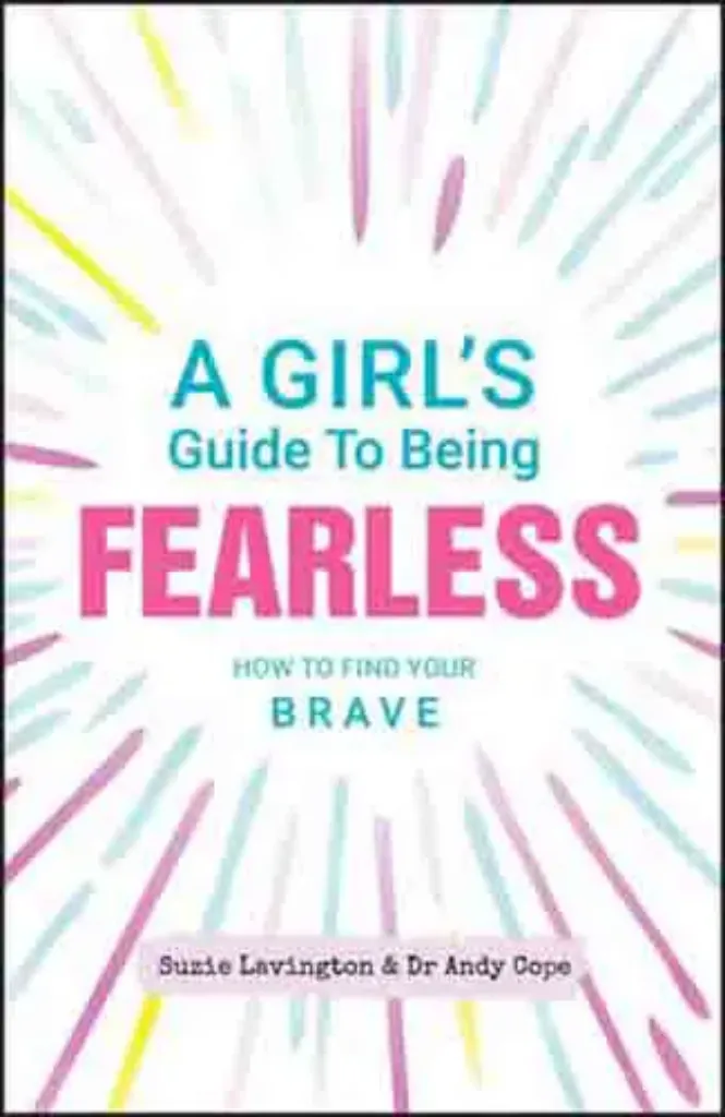 Imagem de A Girl's Guide to Being Fearless: How to Find Your Brave