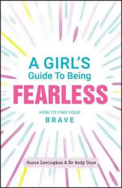Imagem de A Girl's Guide to Being Fearless: How to Find Your Brave