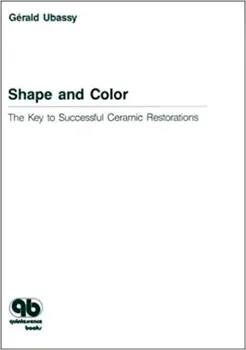 Picture of Book Shape and Color: The Key to Successful Ceramic Restorations