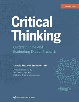 Picture of Book Critical Thinking: Understanding and Evaluating Dental Research