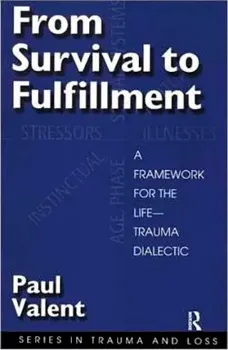 Imagem de From Survival to Fulfilment: A Framework for Traumatology