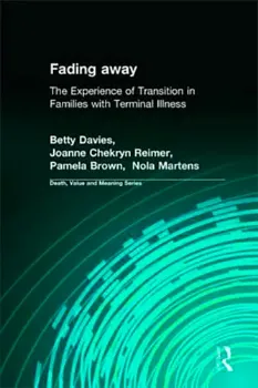 Imagem de Fading Away: The Experience of Transition in Families with Terminal Illness