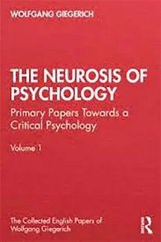 Imagem de The Neurosis of Psychology: Primary Papers Towards a Critical Psychology Vol. 1