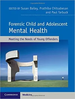 Picture of Book Forensic Child and Adolescent Mental Health: Meeting the Needs of Young Offenders