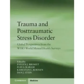 Picture of Book Trauma and Posttraumatic Stress Disorder: Global Perspectives from the WHO World Mental Health Surveys