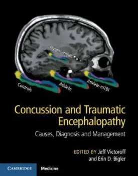 Picture of Book Concussion and Traumatic Encephalopathy: Causes, Diagnosis and Management