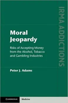 Imagem de Moral Jeopardy: Risks of Accepting Money from the Alcohol, Tobacco and Gambling Industries