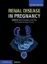 Imagem de Renal Disease in Pregnancy