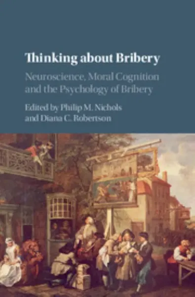 Imagem de Thinking about Bribery: Neuroscience, Moral Cognition and the Psychology of Bribery