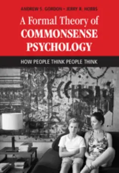 Picture of Book A Formal Theory of Commonsense Psychology: How People Think People Think