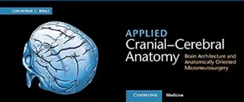 Imagem de Applied Cranial-Cerebral Anatomy: Brain Architecture and Anatomically Oriented Microneurosurgery