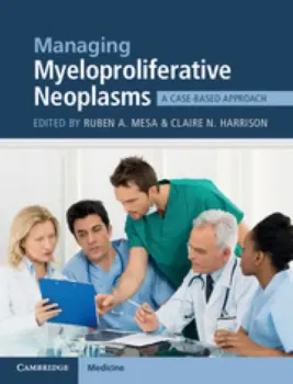 Picture of Book Managing Myeloproliferative Neoplasms: A Case-Based Approach