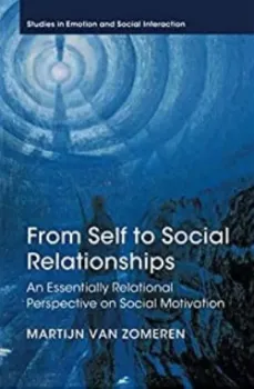 Imagem de From Self to Social Relationships An Essentially Relational Perspective on Social Motivation