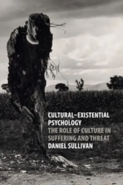 Imagem de Cultural-Existential Psychology: The Role of Culture in Suffering and Threat