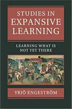Picture of Book Studies in Expansive Learning: Learning What Is Not Yet There