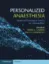 Picture of Book Personalized Anaesthesia: Targeting Physiological Systems for Optimal Effect