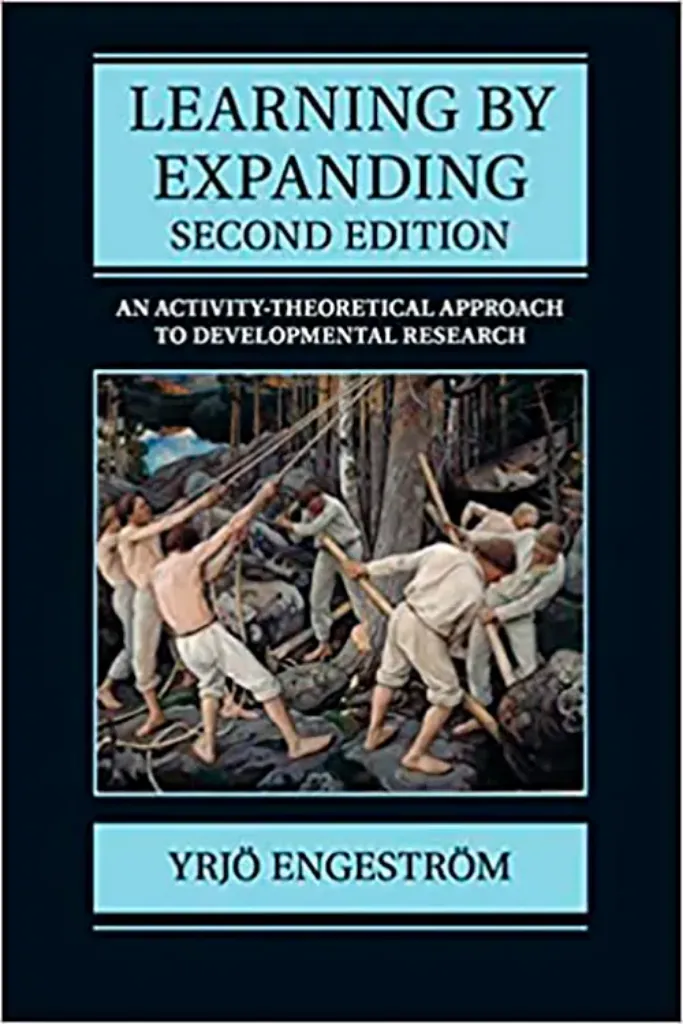 Imagem de Learning by Expanding: An Activity-Theoretical Approach to Developmental Research