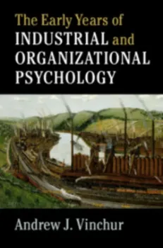 Picture of Book The Early Years of Industrial and Organizational Psychology