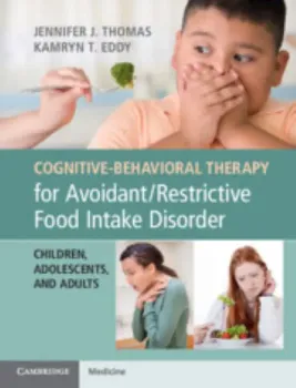 Picture of Book Cognitive-Behavioral Therapy for Avoidant/Restrictive Food Intake Disorder: Children, Adolescents and Adults