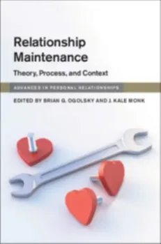 Imagem de Relationship Maintenance: Relationship Maintenance Theory, Process, and Context