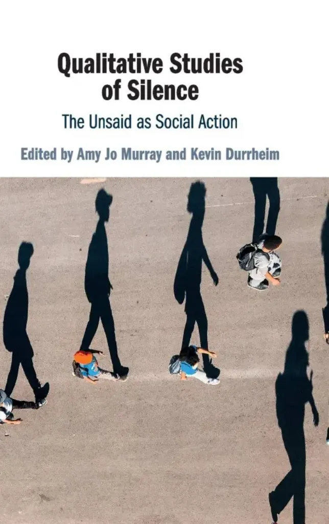 Imagem de Qualitative Studies of Silence: The Unsaid as Social Action