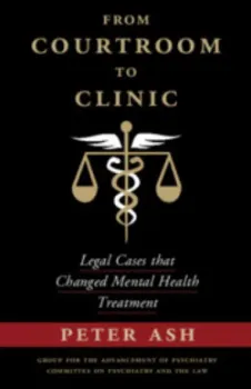 Picture of Book From Courtroom to Clinic: Legal Cases that Changed Mental Health Treatment