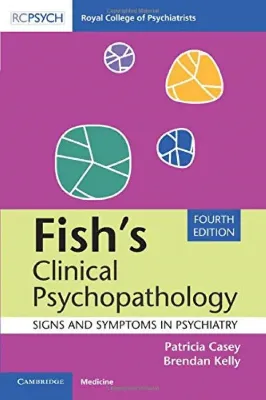 Picture of Book Fish's Clinical Psychopathology: Signs and Symptoms in Psychiatry