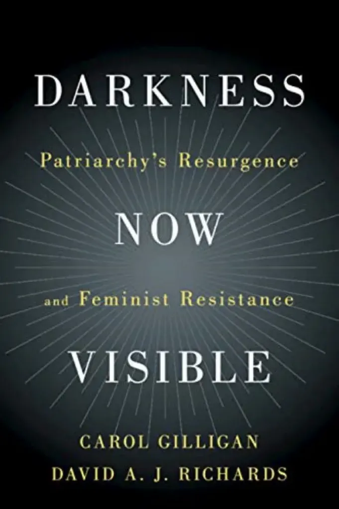 Imagem de Darkness Now Visible: Patriarchy's Resurgence and Feminist Resistance