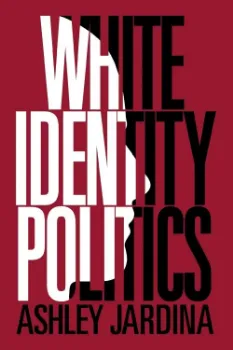 Picture of Book White Identity Politics