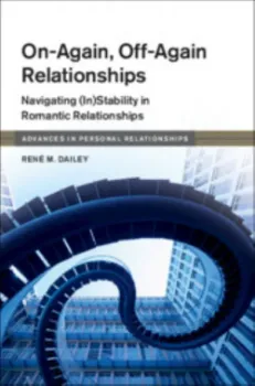 Picture of Book On-Again, Off-Again Relationships: Navigating (In)Stability in Romantic Relationships