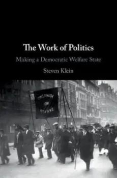 Imagem de The Work of Politics: Making a Democratic Welfare State