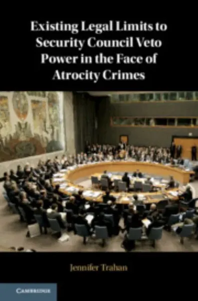 Imagem de Existing Legal Limits to Security Council Veto Power in the Face of Atrocity Crimes