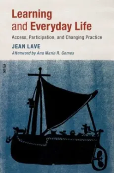 Imagem de Learning and Everyday Life: Access, Participation, and Changing Practice