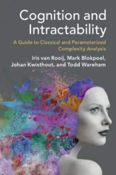 Imagem de Cognition and Intractability: A Guide to Classical and Parameterized Complexity Analysis