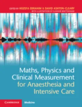 Picture of Book Maths, Physics and Clinical Measurement for Anaesthesia and Intensive Care