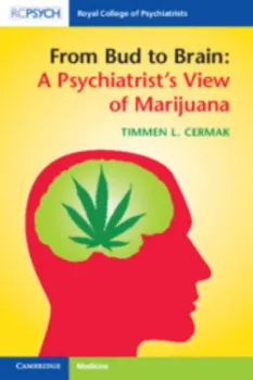 Picture of Book From Bud to Brain: A Psychiatrist's View of Marijuana