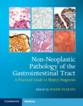 Picture of Book Non-Neoplastic Pathology of the Gastrointestinal Tract: A Practical Guide to Biopsy Diagnosis with Online Resource