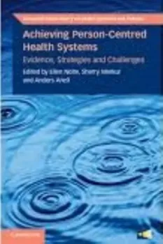 Picture of Book Achieving Person-Centred Health Systems: Evidence, Strategies and Challenges