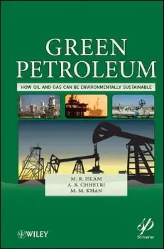 Imagem de Green Petroleum: How Oil and Gas Can Be Environmentally Sustainable